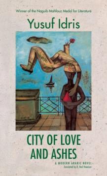 City of Love and Ashes : A Novel