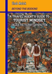 Travel Agent's Guide to Tourist Mindset