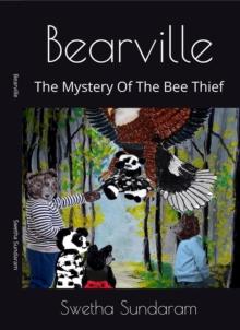 Bearville  The Mystery Of The Bee Thief : Bearville, #1