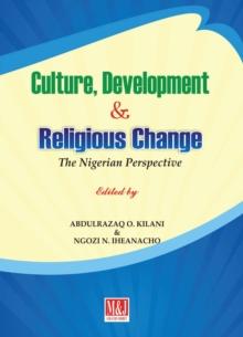 Culture, Development and Religious Change : The Nigerian Perspective