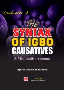 The Syntax of Igbo Causatives : A Minimalist Account