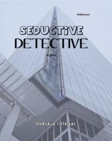 Seductive Detective. A Play : A Play