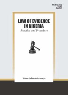 Law of Evidence in Nigeria : Practice and Procedure