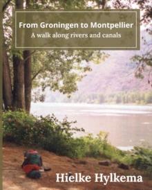 From Groningen to Montpellier : A walk along rivers and canals