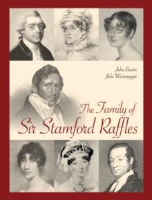 The Family of Sir Stamford Raffles