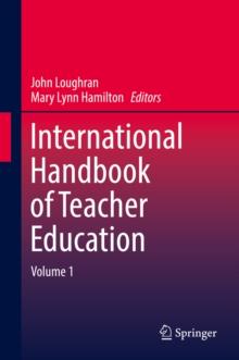 International Handbook of Teacher Education : Volume 1