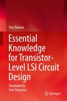 Essential Knowledge for Transistor-Level LSI Circuit Design