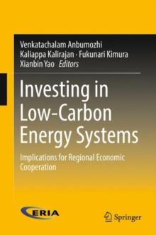 Investing in Low-Carbon Energy Systems : Implications for Regional Economic Cooperation