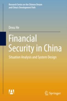 Financial Security in China : Situation Analysis and System Design