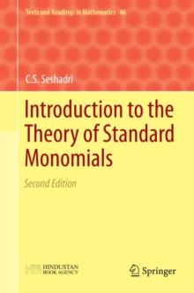 Introduction to the Theory of Standard Monomials : Second Edition