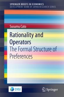 Rationality and Operators : The Formal Structure of Preferences