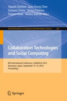 Collaboration Technologies and Social Computing : 8th International Conference, CollabTech 2016, Kanazawa, Japan, September 14-16, 2016, Proceedings