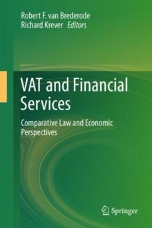 VAT and Financial Services : Comparative Law and Economic Perspectives