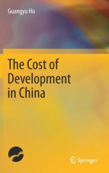 The Cost of Development in China