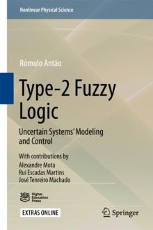 Type-2 Fuzzy Logic : Uncertain Systems' Modeling and Control