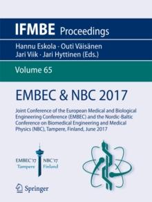 EMBEC & NBC 2017 : Joint Conference of the European Medical and Biological Engineering Conference (EMBEC) and the Nordic-Baltic Conference on Biomedical Engineering and Medical Physics (NBC), Tampere,