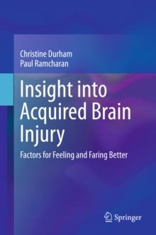 Insight into Acquired Brain Injury : Factors for Feeling and Faring Better