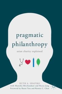 Pragmatic Philanthropy : Asian Charity Explained