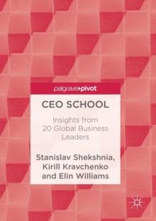 CEO School : Insights from 20 Global Business Leaders