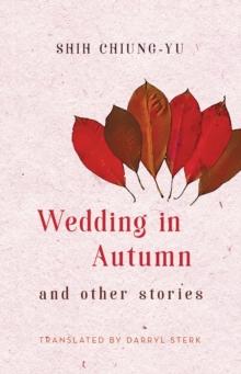 Wedding in Autumn and Other Stories