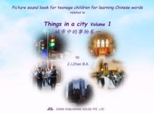 Picture sound book for teenage children for learning Chinese words related to Things in a city  Volume 1