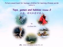 Picture sound book for teenage children for learning Chinese words related to Toys, games and hobbies  Volume 2