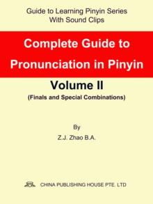 Complete Guide to Pronunciation in Pinyin Volume II