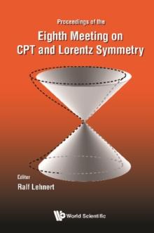 Cpt And Lorentz Symmetry - Proceedings Of The Eighth Meeting On Cpt And Lorentz Symmetry