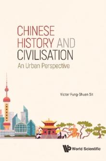 Chinese History And Civilisation: An Urban Perspective