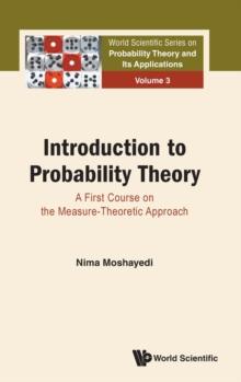 Introduction To Probability Theory: A First Course On The Measure-theoretic Approach