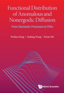 Functional Distribution Of Anomalous And Nonergodic Diffusion: From Stochastic Processes To Pdes