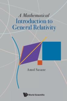 Mathematical Introduction To General Relativity, A