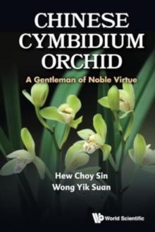 Chinese Cymbidium Orchid: A Gentleman Of Noble Virtue