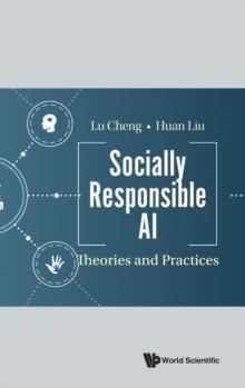 Socially Responsible Ai: Theories And Practices