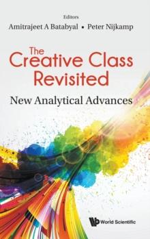 Creative Class Revisited, The: New Analytical Advances