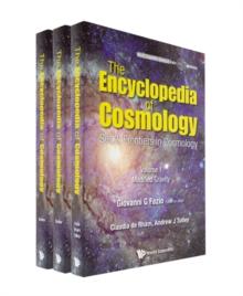 Encyclopedia Of Cosmology, The - Set 2: Frontiers In Cosmology (In 3 Volumes)