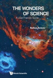 Wonders Of Science, The: A User Friendly Guide