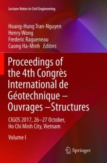 Proceedings of the 4th Congres International de Geotechnique - Ouvrages -Structures : CIGOS 2017, 26-27 October, Ho Chi Minh City, Vietnam