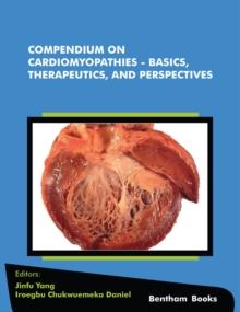 Compendium on Cardiomyopathies - Basics, Therapeutics, and Perspectives