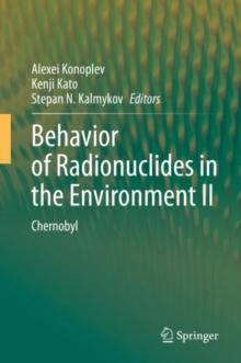 Behavior of Radionuclides in the Environment II : Chernobyl