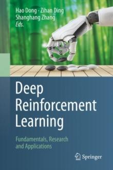 Deep Reinforcement Learning : Fundamentals, Research and Applications