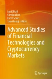 Advanced Studies of Financial Technologies and Cryptocurrency Markets