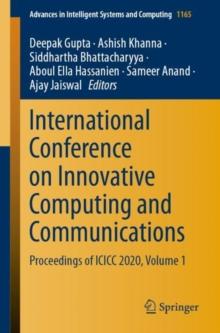 International Conference on Innovative Computing and Communications : Proceedings of ICICC 2020, Volume 1