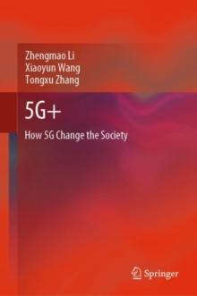 5G+ : How 5G Change the Society