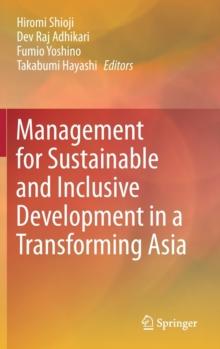 Management for Sustainable and Inclusive Development in a Transforming Asia