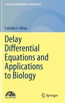 Delay Differential Equations and Applications to Biology