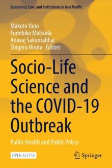 Socio-Life Science and the COVID-19 Outbreak : Public Health and Public Policy