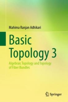 Basic Topology 3 : Algebraic Topology and Topology of Fiber Bundles