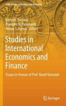 Studies in International Economics and Finance : Essays in Honour of Prof. Bandi Kamaiah