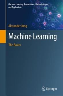 Machine Learning : The Basics